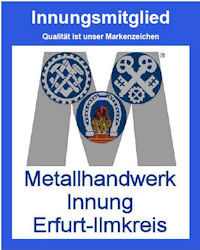 Zur Innung des Metallhandwerks Erfurt-Ilmkreis